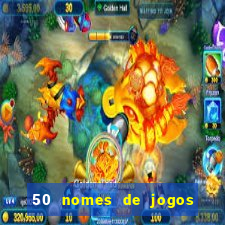 50 nomes de jogos com bola